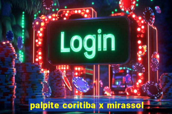 palpite coritiba x mirassol